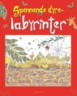 "Spennende dyrelabyrinter" av Pam Beasant