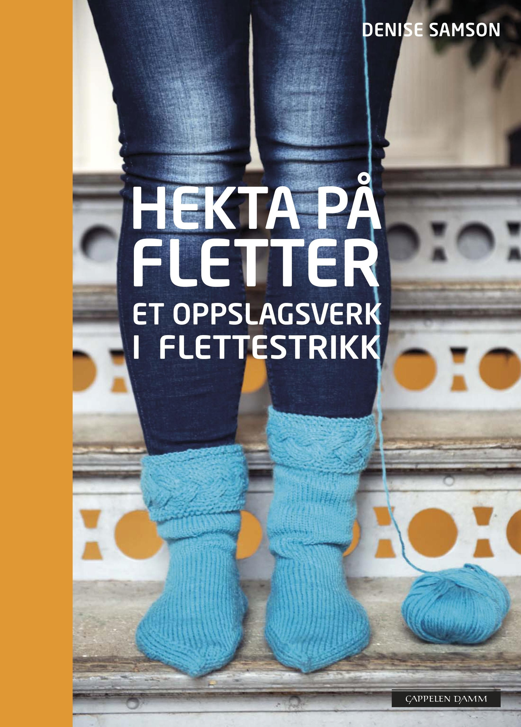 "Hekta på fletter - et oppslagsverk i flettestrikk" av Denise Samson