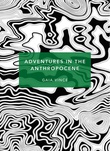 Omslagsbilde av Adventures in the Anthropocene