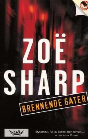 "Brennende gater" av Zoë Sharp