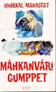 "M√°hkanv√°ri gumppet" av Mihkkal Marastat