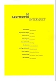 "10 arkitekter intervjuet" av Jan Olav Jensen