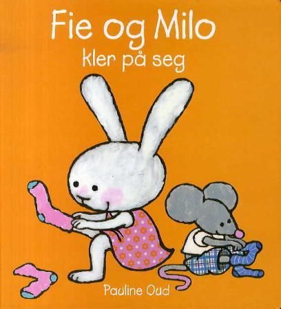 "Fie og Milo kler på seg" av Pauline Oud