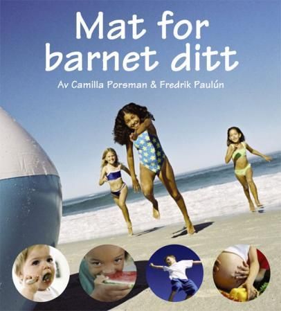 "Mat for barnet ditt" av Camilla Porsman