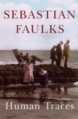 "Human traces" av Sebastian Faulks