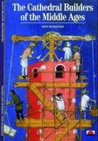 "The cathedral builders of the middle ages" av Alain Erlande-Brandenburg