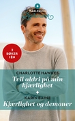 "Tvil aldri på min kjærlighet ; Kjærlighet og demoner" av Charlotte Hawkes