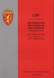 "Lov om konsesjon ved erverv av fast eiendom (konsesjonsloven) av 28. november 2003 nr. 98 - ( i kraft 1. januar 2004)" av Norge