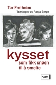 Omslagsbilde av Kysset som fikk snøen til å smelte