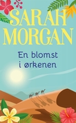 "En blomst i ørkenen" av Sarah Morgan