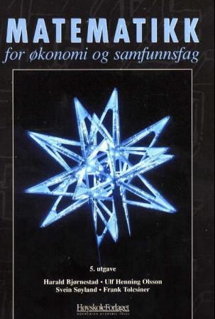 "Matematikk for økonomi og samfunnsfag" av Harald Bjørnestad
