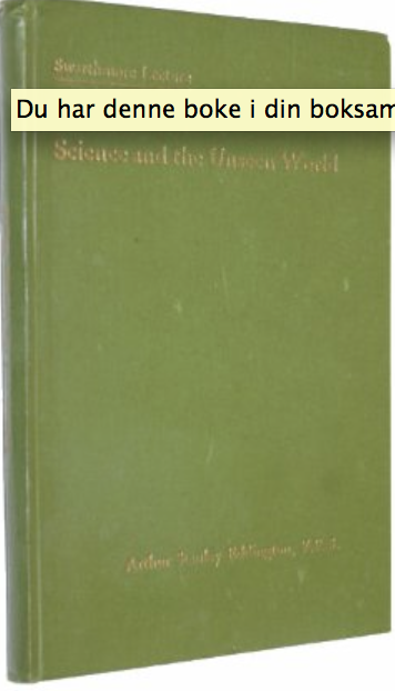 "Science and the Unseen World" av Arthur Stanley Eddington