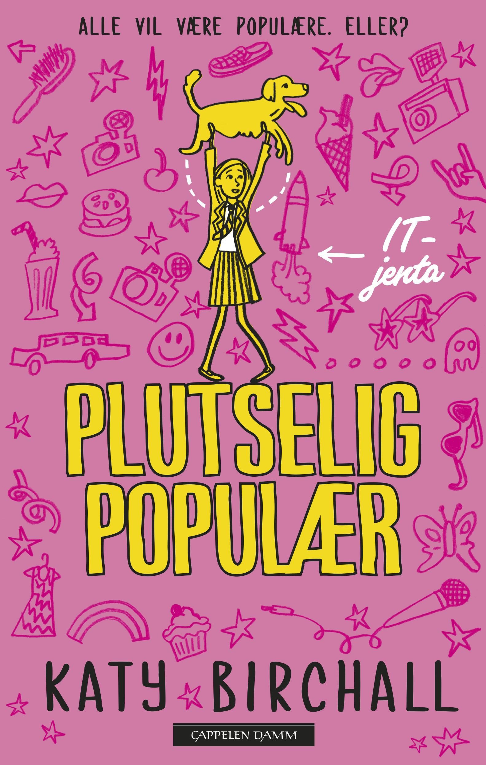 "Plutselig populær" av Katy Birchall