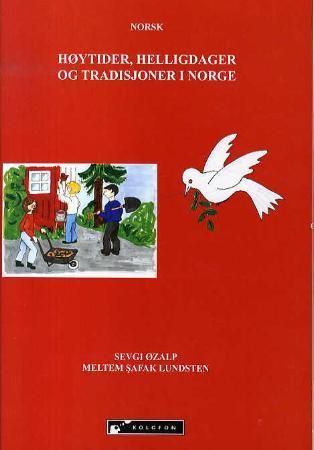 "Høytider, helligdager og tradisjoner i Norge" av Sevgi Øzalp