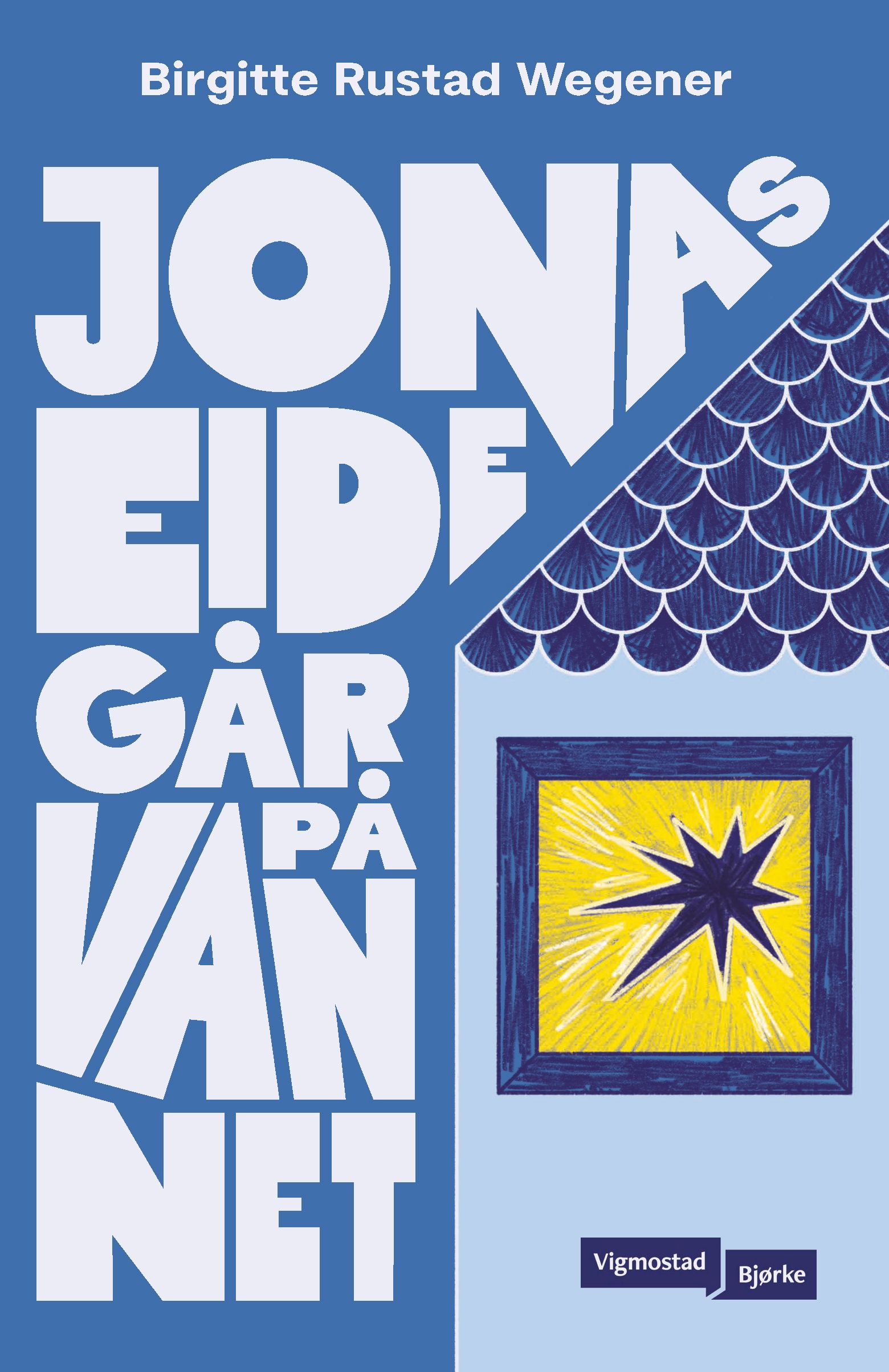 "Jonas Eide går på vannet" av Birgitte Rustad Wegener
