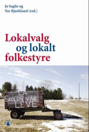 "Lokalvalg og lokalt folkestyre" av Jo Saglie