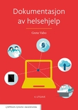 "Dokumentasjon av helsehjelp" av Grete Vabo