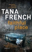 "Faithful place" av Tana French