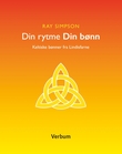 "Din rytme, din bønn - keltiske bønner fra Lindisfarne" av Ray Simpson