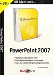 "Bli kjent med PowerPoint 2007" av Kirsten Kristensen