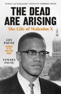 "The dead are arising - the life of Malcolm X" av Les Payne