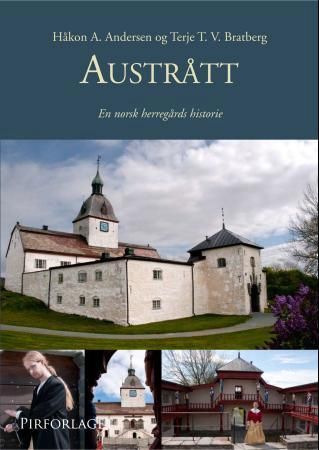 "Austrått - en norsk herregårds historie" av Håkon A. Andersen