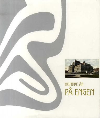 "Hundre år på Engen - 1909-2009 : Den nationale scene" av Ingfrid Bækken