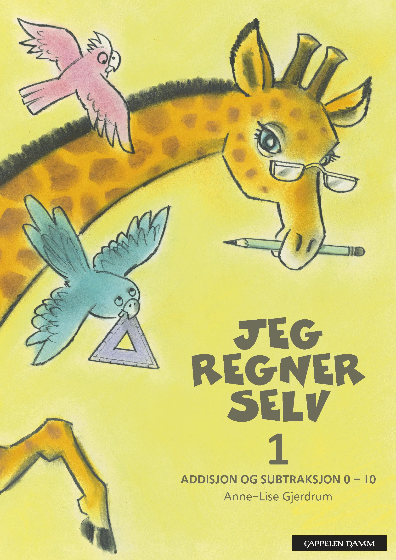 "Jeg regner selv 1 - addisjon og subtraksjon 0-10" av Anne-Lise Gjerdrum