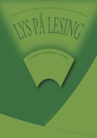 "Lys på lesing - lesing av fagtekster i skolen" av Susanne Knudsen