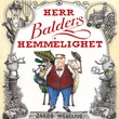 "Herr Balders hemmelighet" av Jakob Wegelius