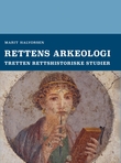 "Rettens arkeologi - tretten rettshistoriske studier" av Marit Halvorsen