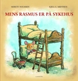 "Mens Rasmus er på sykehus" av Merete Holmsen