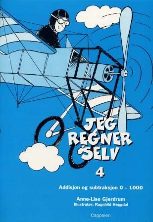 "Jeg regner selv 4 - addisjon og subtraksjon 0-1000" av Anne-Lise Gjerdrum