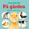 "På gården - klapp de myke dyrene!" av Hege Høiby