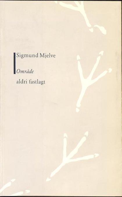 "Område aldri fastlagt" av Sigmund Mjelve