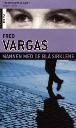 "Mannen med de blå sirklene" av Fred Vargas