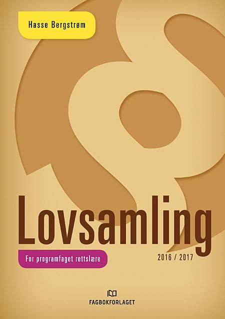 "Lovsamling - rettslære : 2016/2017" av Hasse Bergstrøm