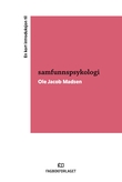 "En kort introduksjon til samfunnspsykologi" av Ole Jacob Madsen