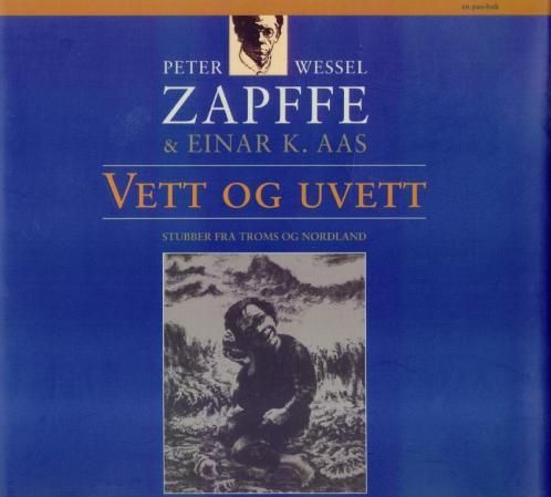 "Vett og uvett - stubber fra Troms og Nordland" av Einar Kristoffer Aas
