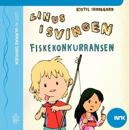 "Linus i svingen - fiskekonkurransen" av Kjetil Indregard