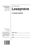 "Leseprøve 6. klasse - norsk rettskrivings- og leseprøve for grunnskolen" av Carl Thomas Carlsten