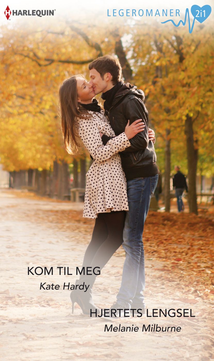 "Kom til meg ; Hjertets lengsel" av Kate Hardy