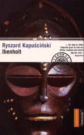 "Ibenholt" av Ryszard Kapuściński