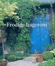 "Frodige hagerom" av Christel Kvant