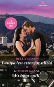 "Lengselen etter for alltid ; Et høyt spill" av Bella Mason