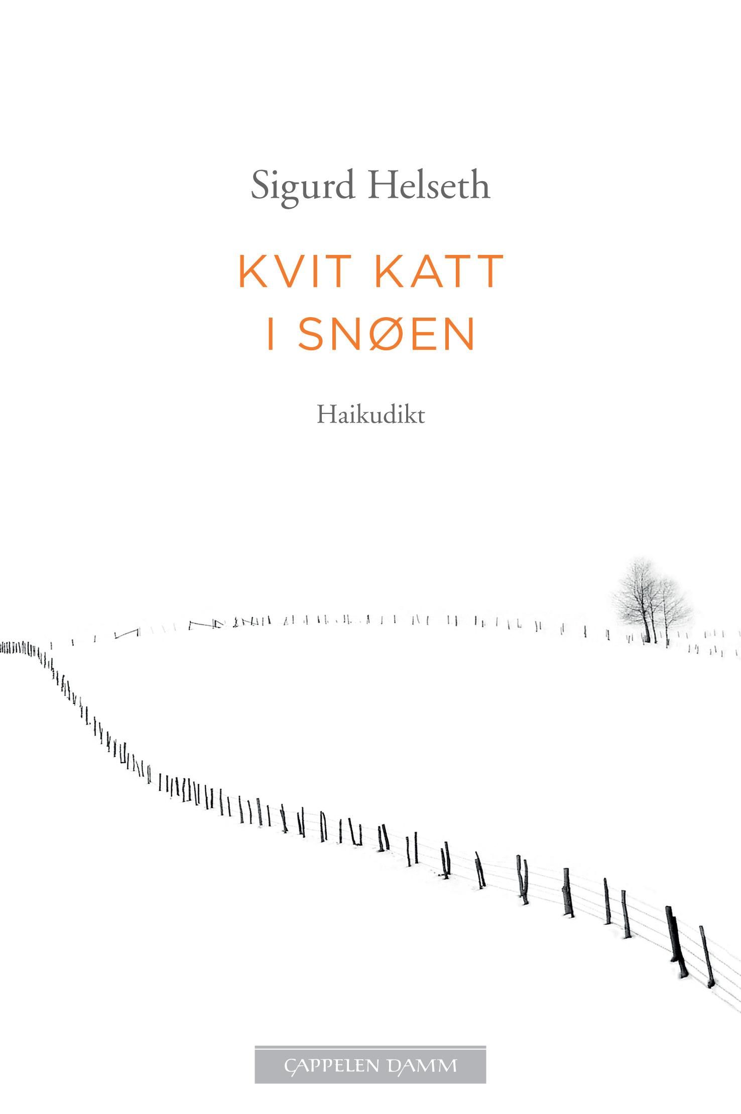 "Kvit katt i snøen - haikudikt" av Sigurd Helseth