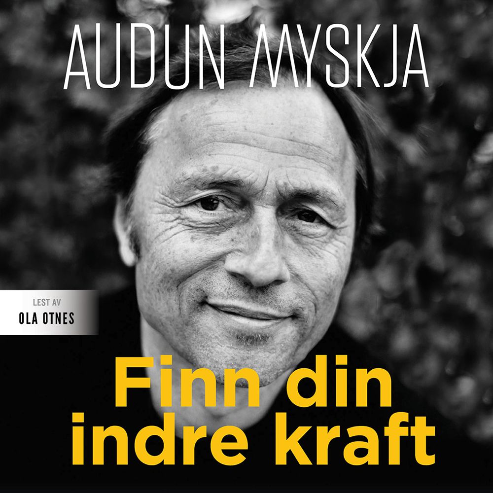 "Finn din indre kraft" av Audun Myskja