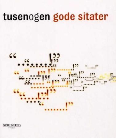 "Tusenogén gode sitater" av Erik Tesser Eikk