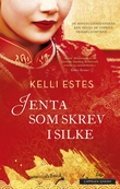 "Jenta som skrev i silke" av Kelli Estes