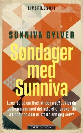 "Søndager med Sunniva - 52 tanker fra livet" av Sunniva Gylver